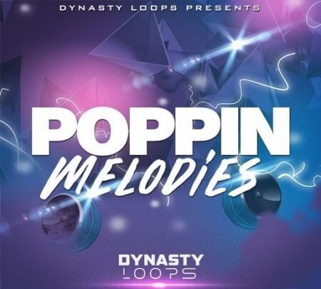 Dynasty Loops Poppin Melodies WAV